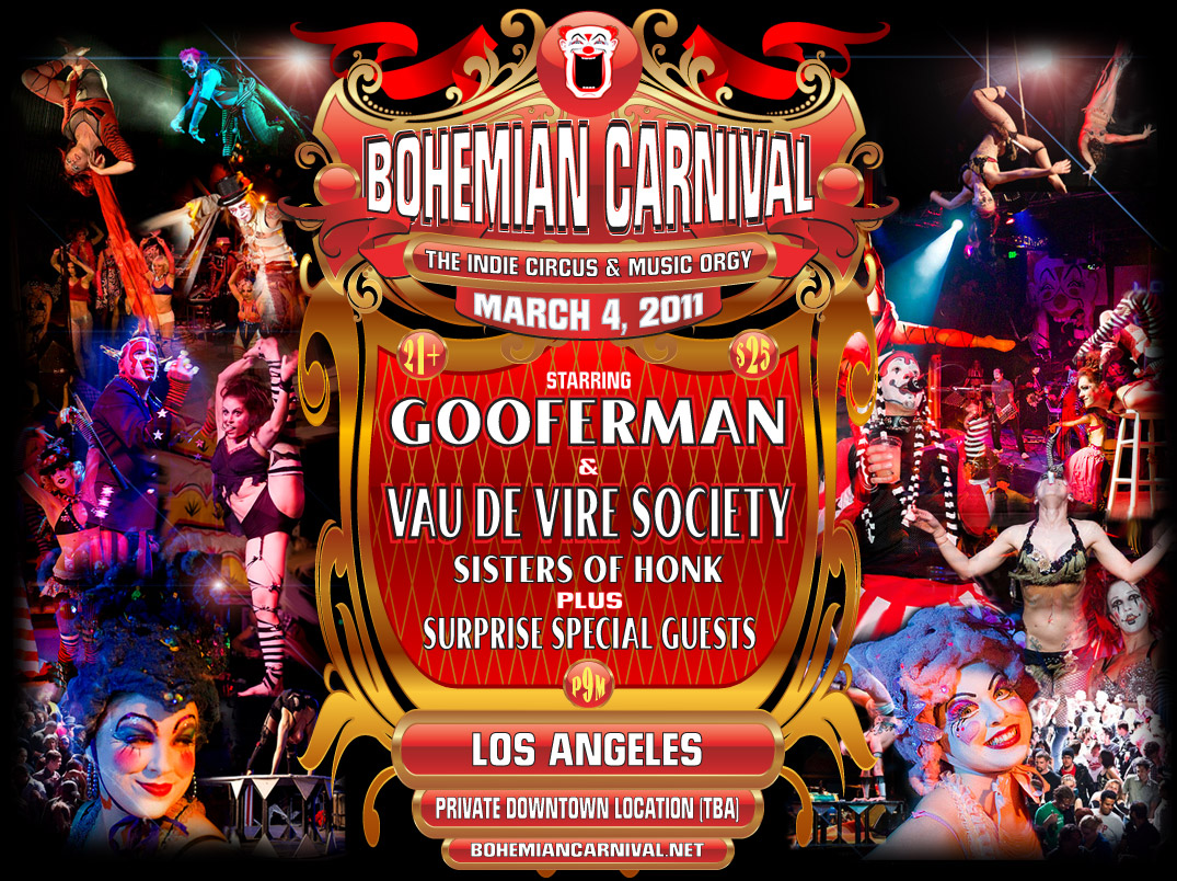 Bohemian Carnival, the indie circus and music showcase - February 19, 2011, 9pm - Crystal Bay Room, Crystal Bay, NV - Starring Vau de Vire Society, Gooferman, Sisters of Honk & DJ Smoove